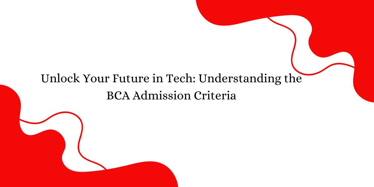 Unlock Your Future in Tech: Understanding the BCA Admission Criteria