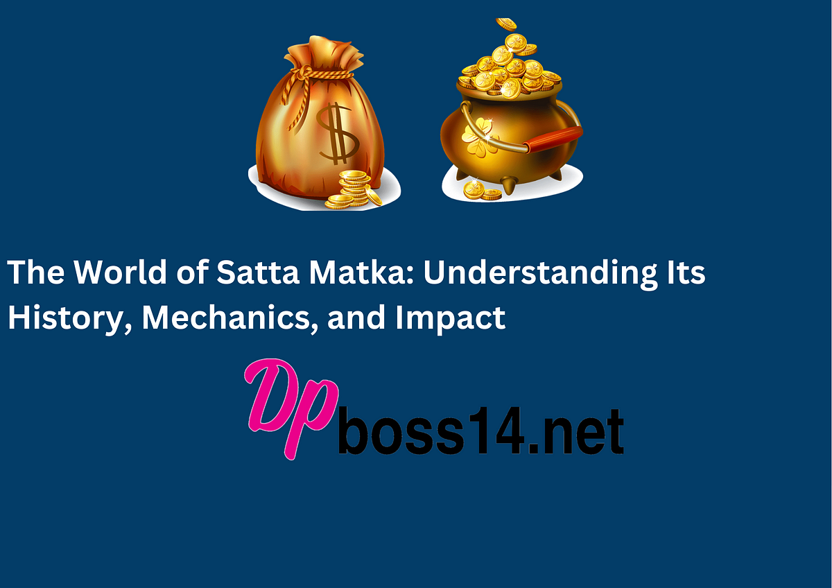 The World of Satta Matka: Understanding Its History, Mechanics, and Impact