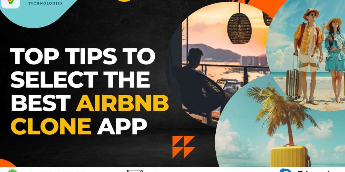 Top Tips to Select the Best Airbnb Clone App