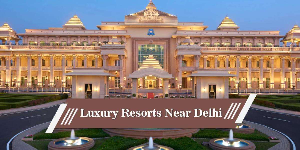 Discover Top Weekend Getaways & Luxury Resorts Near Delhi