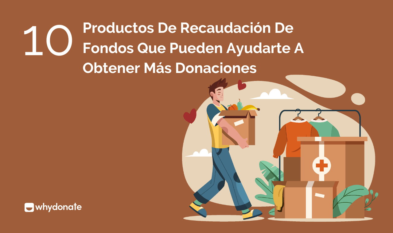 10 Productos únicos De Recaudación De Fondos Para Obtener Más Donaciones