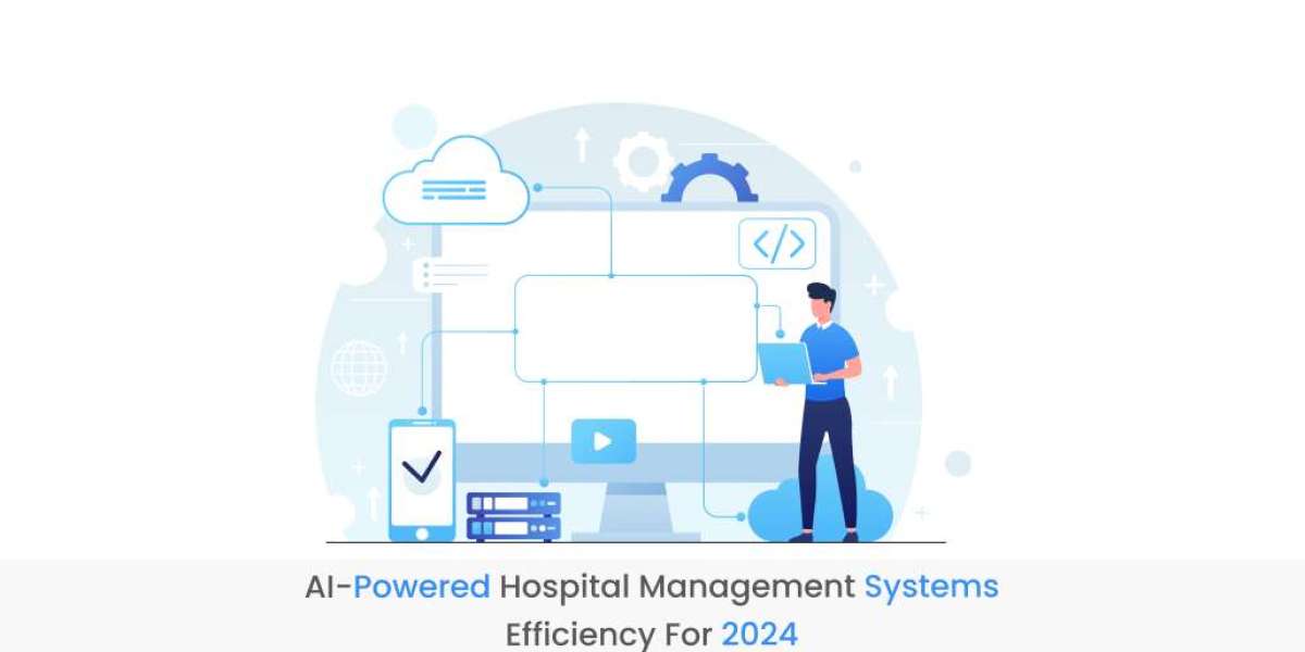 AI-Powered Hospital Management Systems Efficiency for 2024