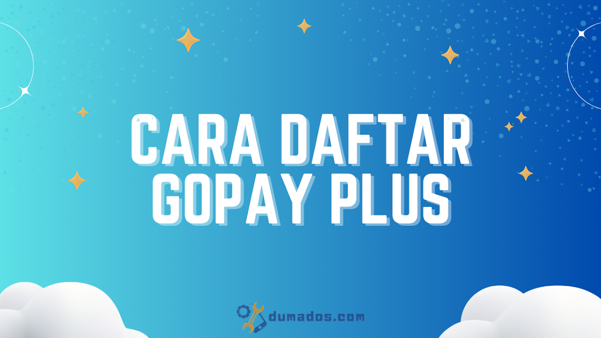 Cara Daftar GoPay Plus (Upgrade Akun) 7 Langkah