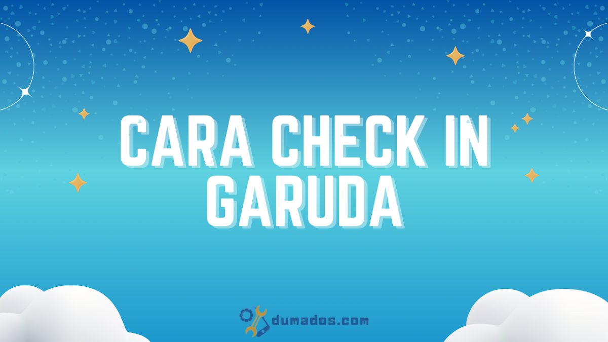 10 Cara Check In Garuda Indonesia Online