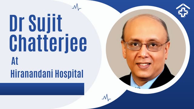 Dr Sujit Chatterjee At Hiranandani Hospital.pdf