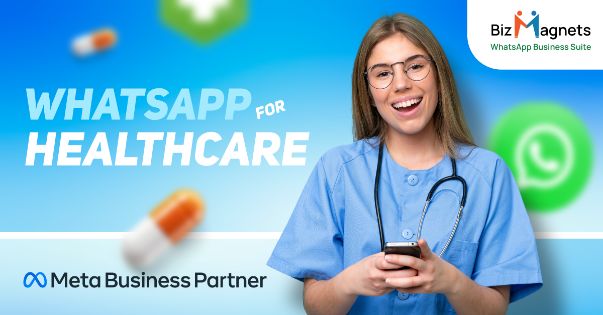 Leverage WhatsApp for Healthcare for Better Patient Outcomes