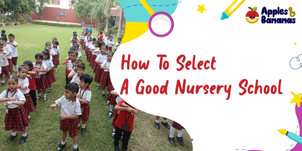 How To Select A Good Nursery School - Blog