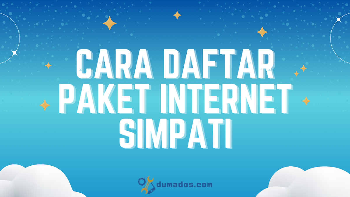 4 Cara Daftar Paket Internet SimPATI Paling Murah