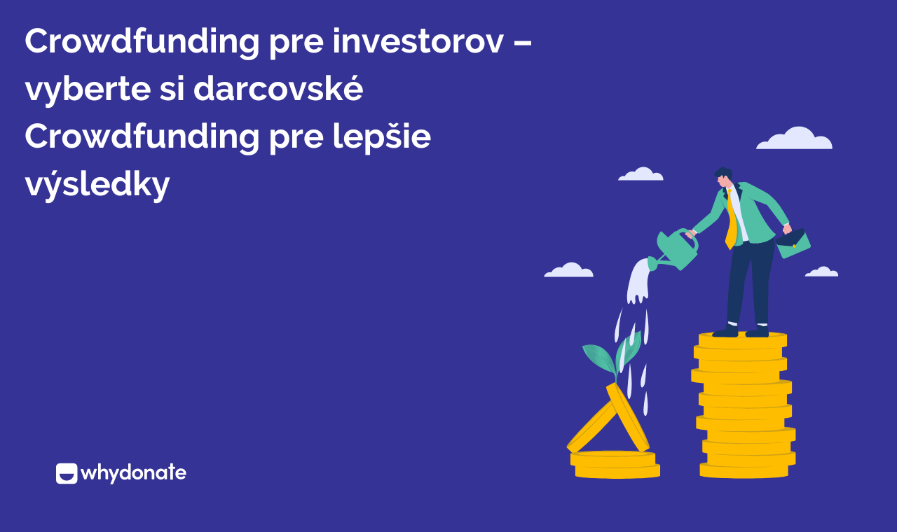 Crowdfunding Pre Investorov – Vyberte Si Darovanie Crowdfunding