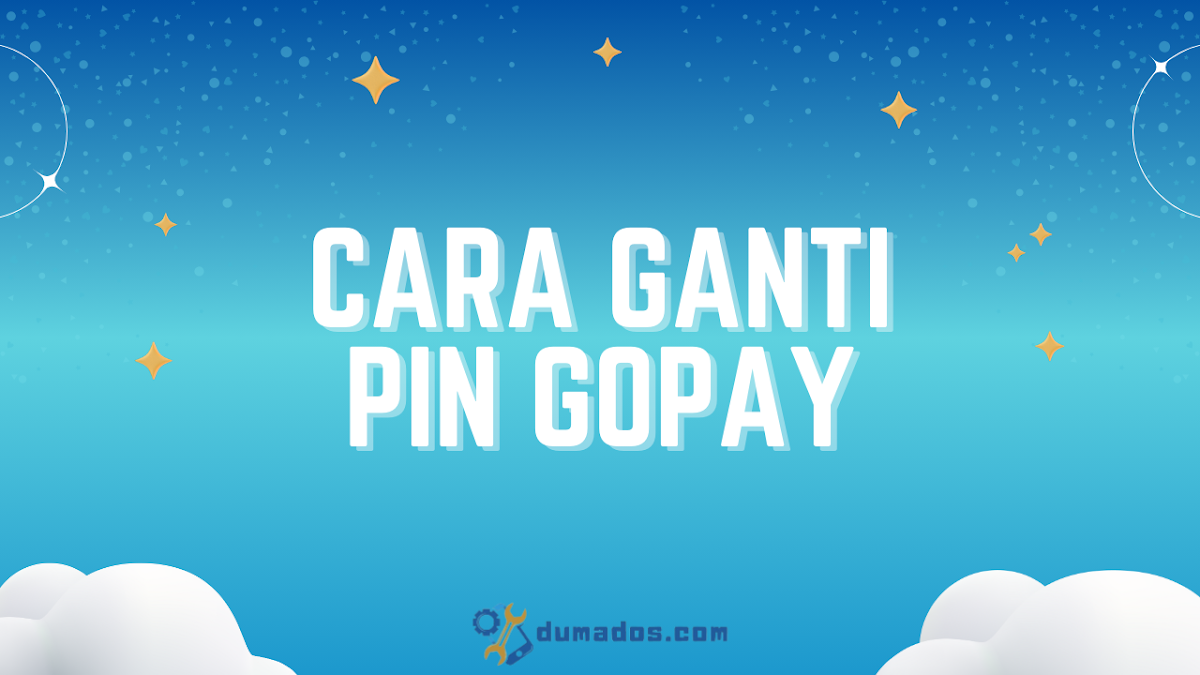 Cara Ganti PIN GoPay yang Lupa Kode Sekarang