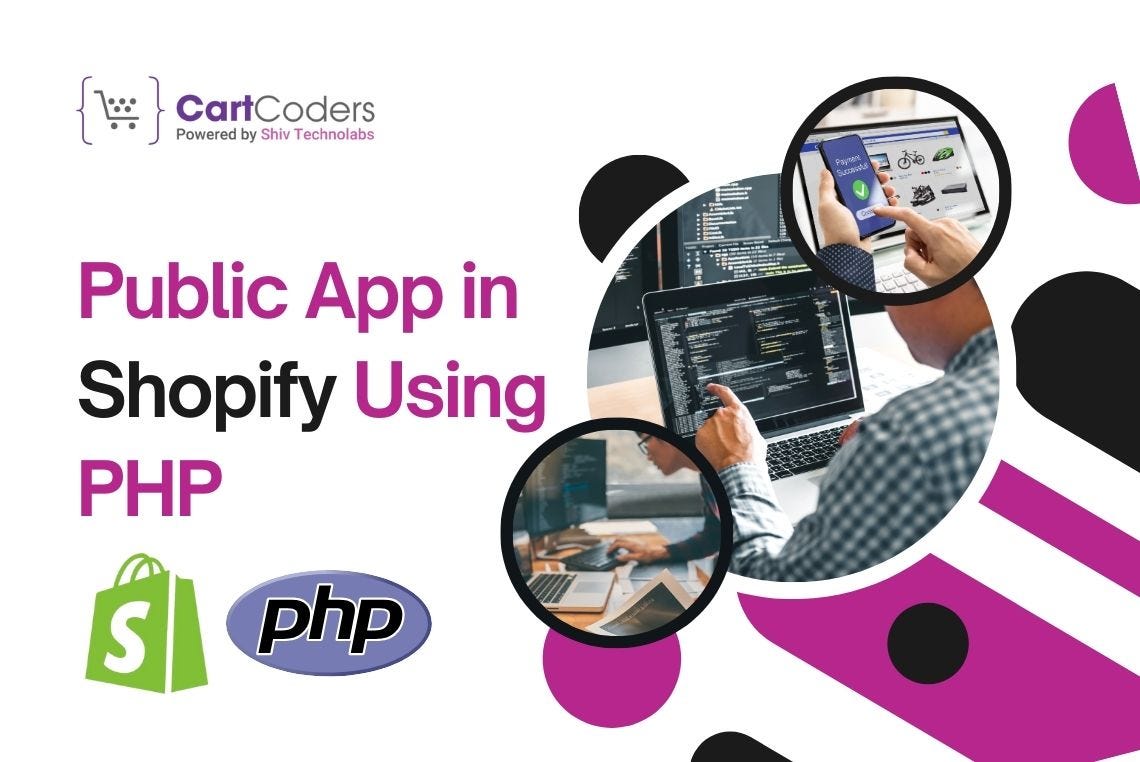 How to Create a Public App in Shopify Using PHP? | by Kishan Mehta | Oct, 2024 | Medium