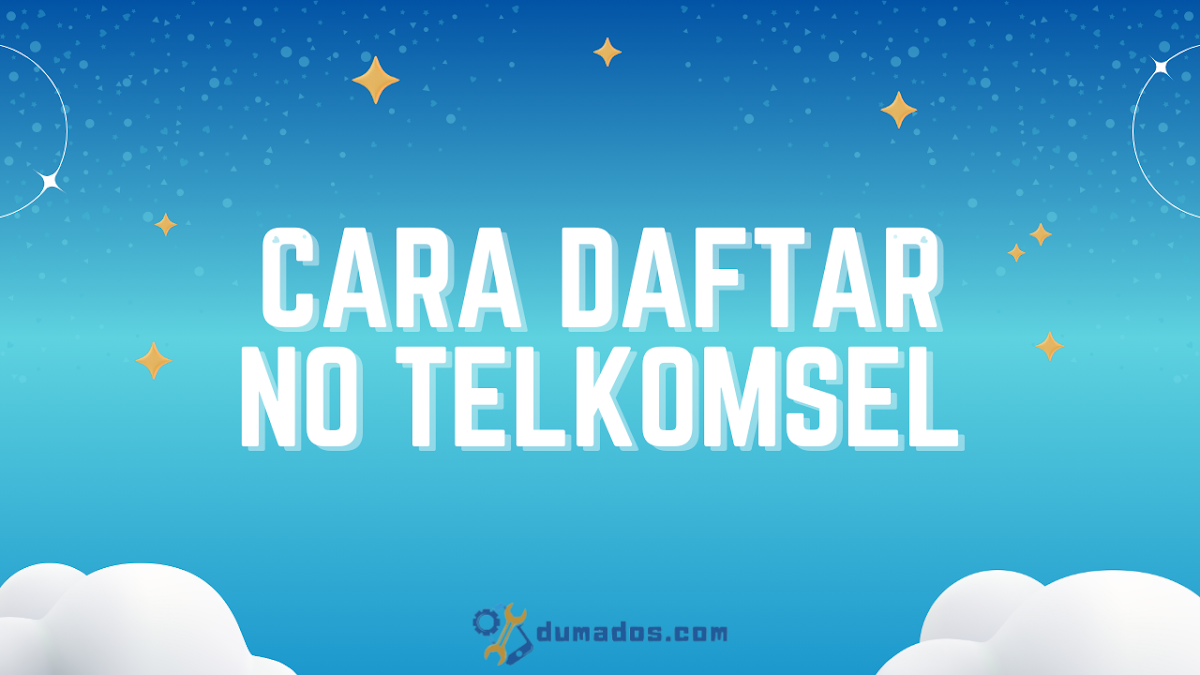 2 Cara Daftar No Telkomsel Baru Sendiri