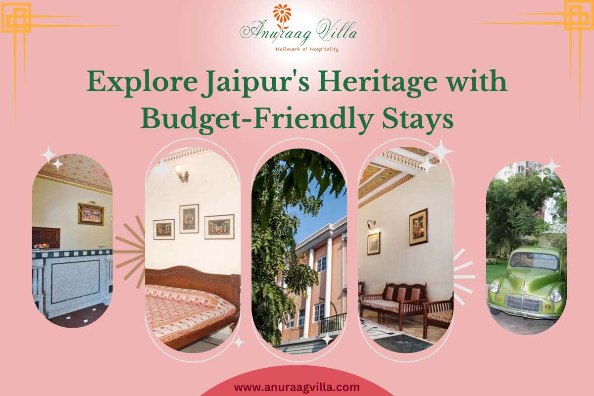 Explore Jaipur’s Heritage with Budget-Friendly Stays