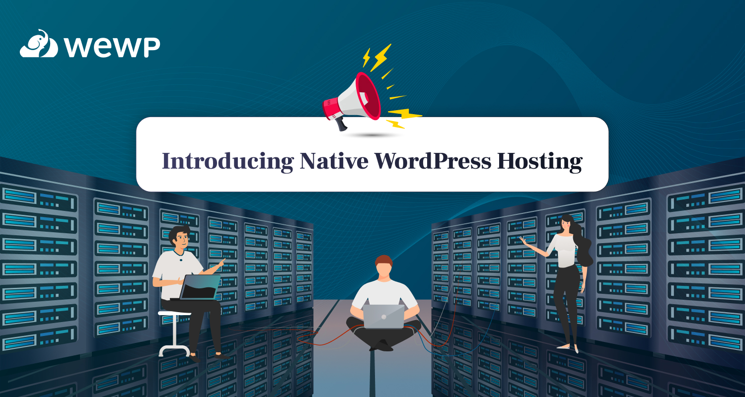 Introducing Native WordPress Hosting Options