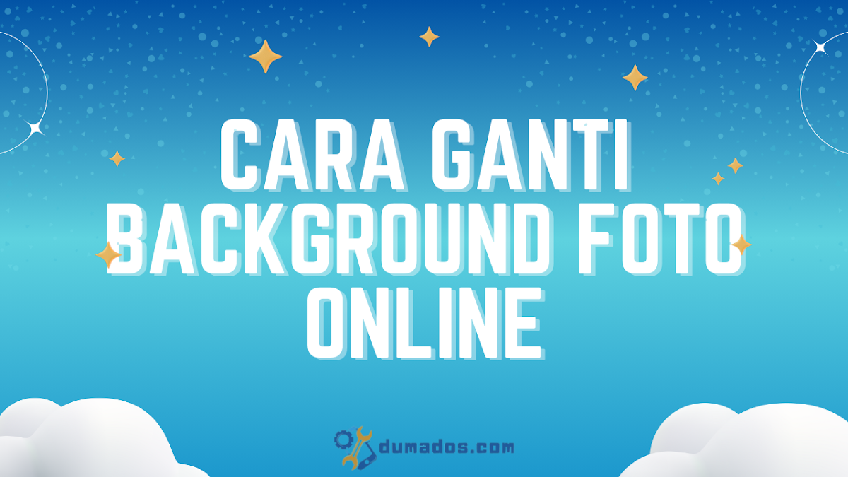 Cara Ganti Background Foto Online Pakai Aplikasi dan Tidak