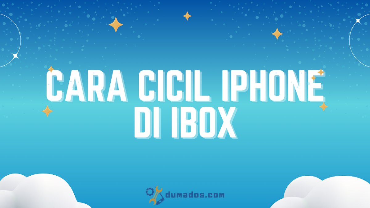 Cara Cicil iPhone di iBox Tanpa Kartu Kredit