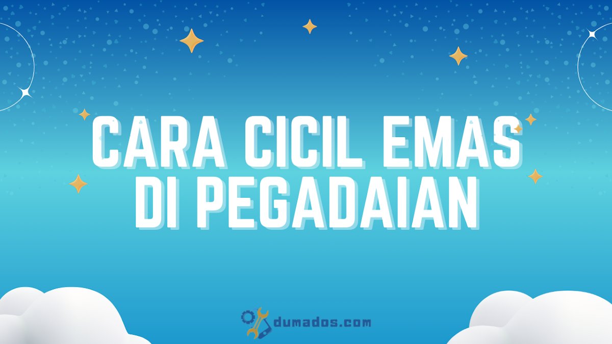 9 Cara Cicil Emas di Pegadaian Digital Online