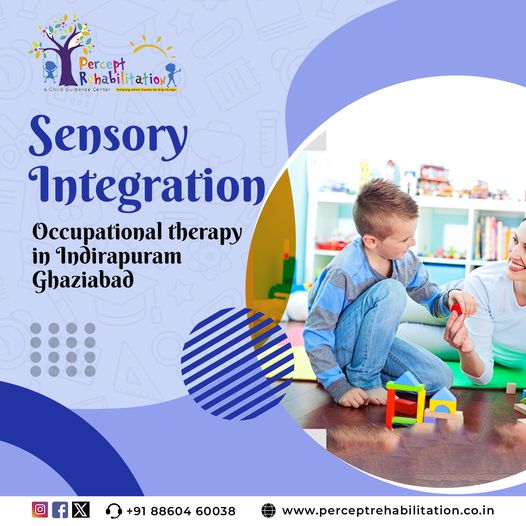 Sensory Integration Occupational Therapy in Indirapuram, Ghaziabad – Percept Rehabilitation