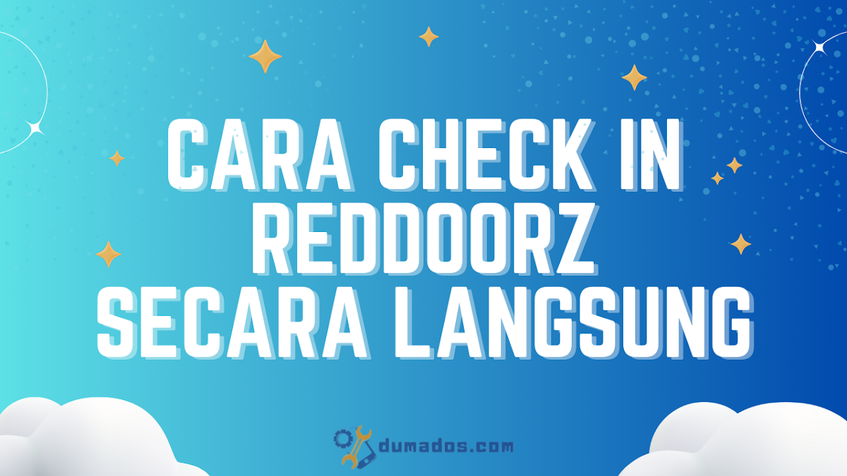 Cara Check In Reddoorz Secara Langsung Bayar di Tempat