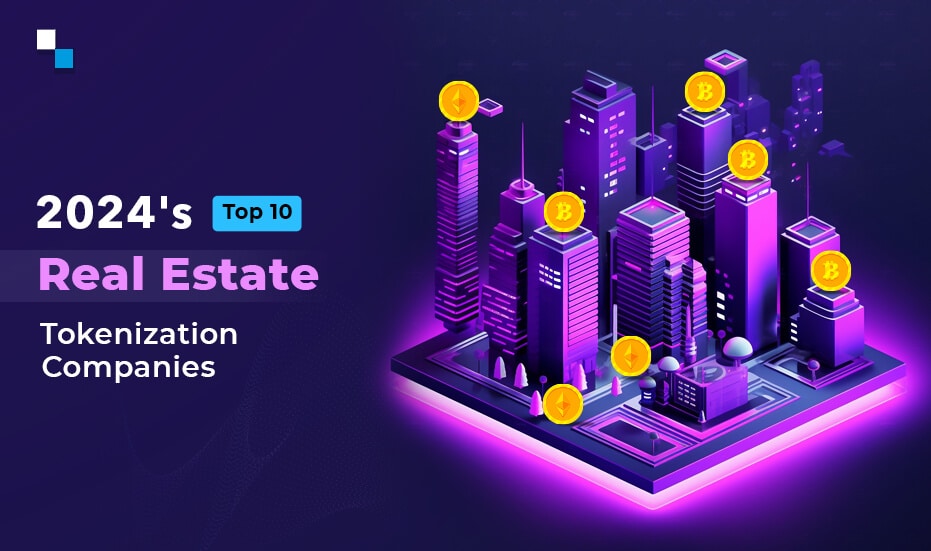 Best Real Estate Tokenization Services of 2024