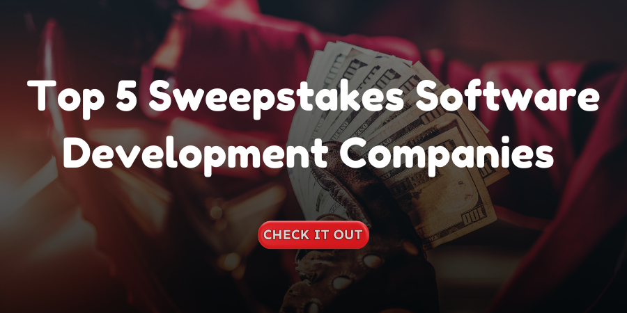 Top 5 Sweepstakes Software Development Companies for 2025–2026 | Medium