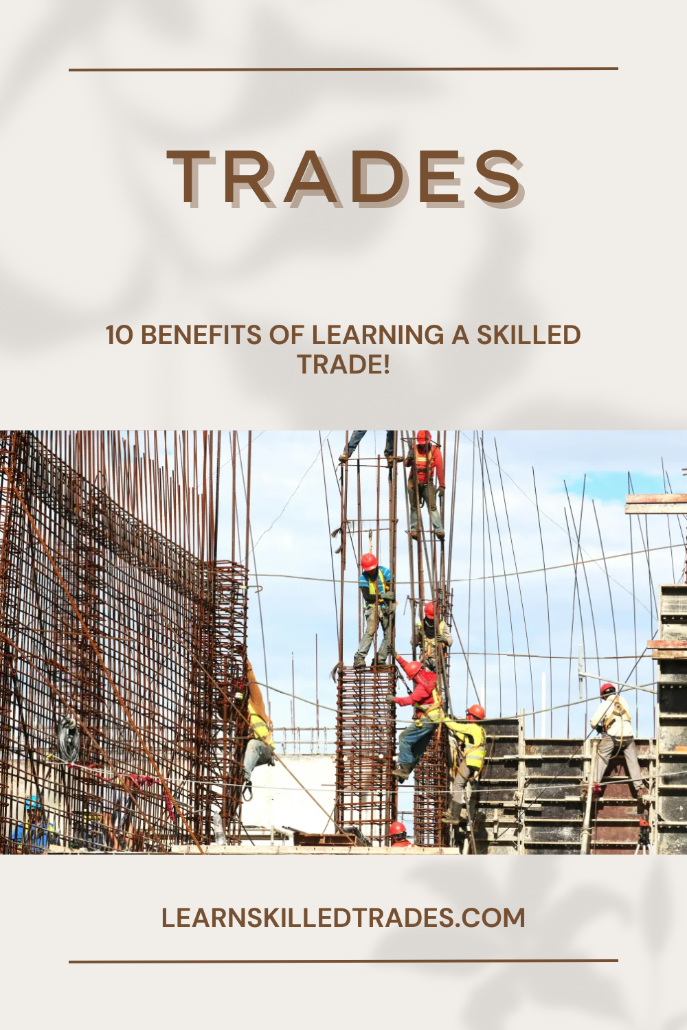 Ten Benefits of Choosing a Trade