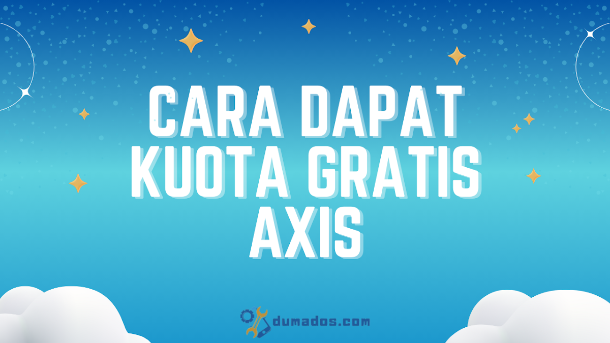 Cara Dapat Kuota Gratis AXIS (7 Langkah) 100% Work!