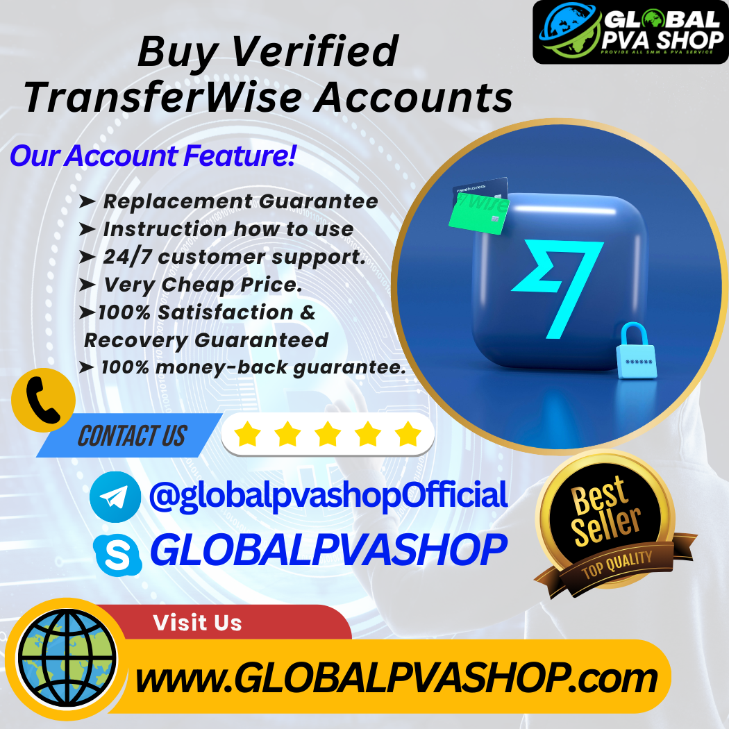 Buy Verified TransferWise Accounts - Global PVA Shop