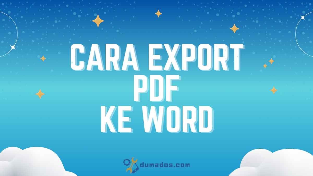 2 Cara Export PDF ke Word Online dan Offline