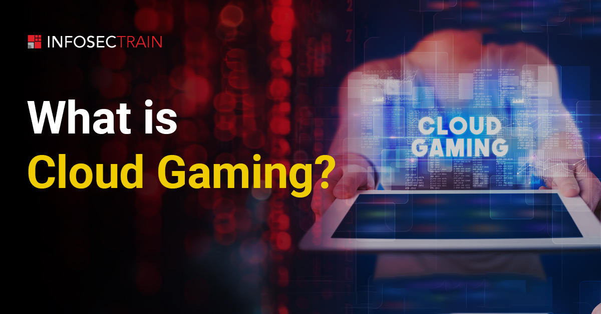 What is Cloud Gaming?