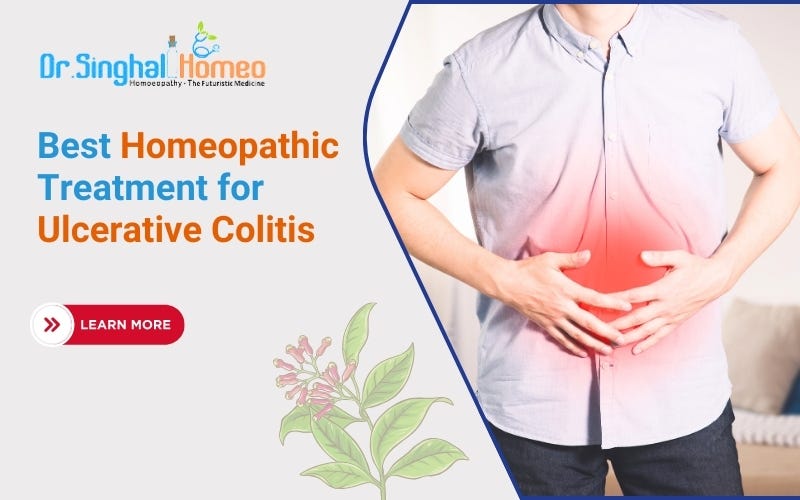 Understanding Ulcerative Colitis Treatment Through Homeopathy: A Comprehensive Guide | by Dr. Singhal Homeo | Dec, 2024 | Medium