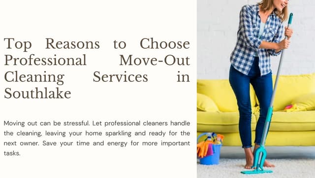 Top-Reasons-to-Choose-Professional-Move-Out-Cleaning-Services-in-Southlake.pdf.pdf