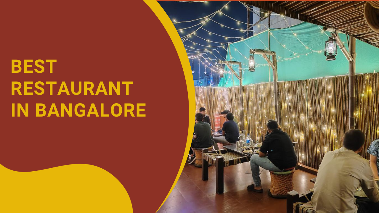 Best Restaurants in Bangalore | A Taste of India