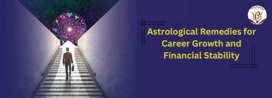 Astrological Remedies for Career Growth and Financial Stability | by Lifeprediction | Feb, 2025 | Medium