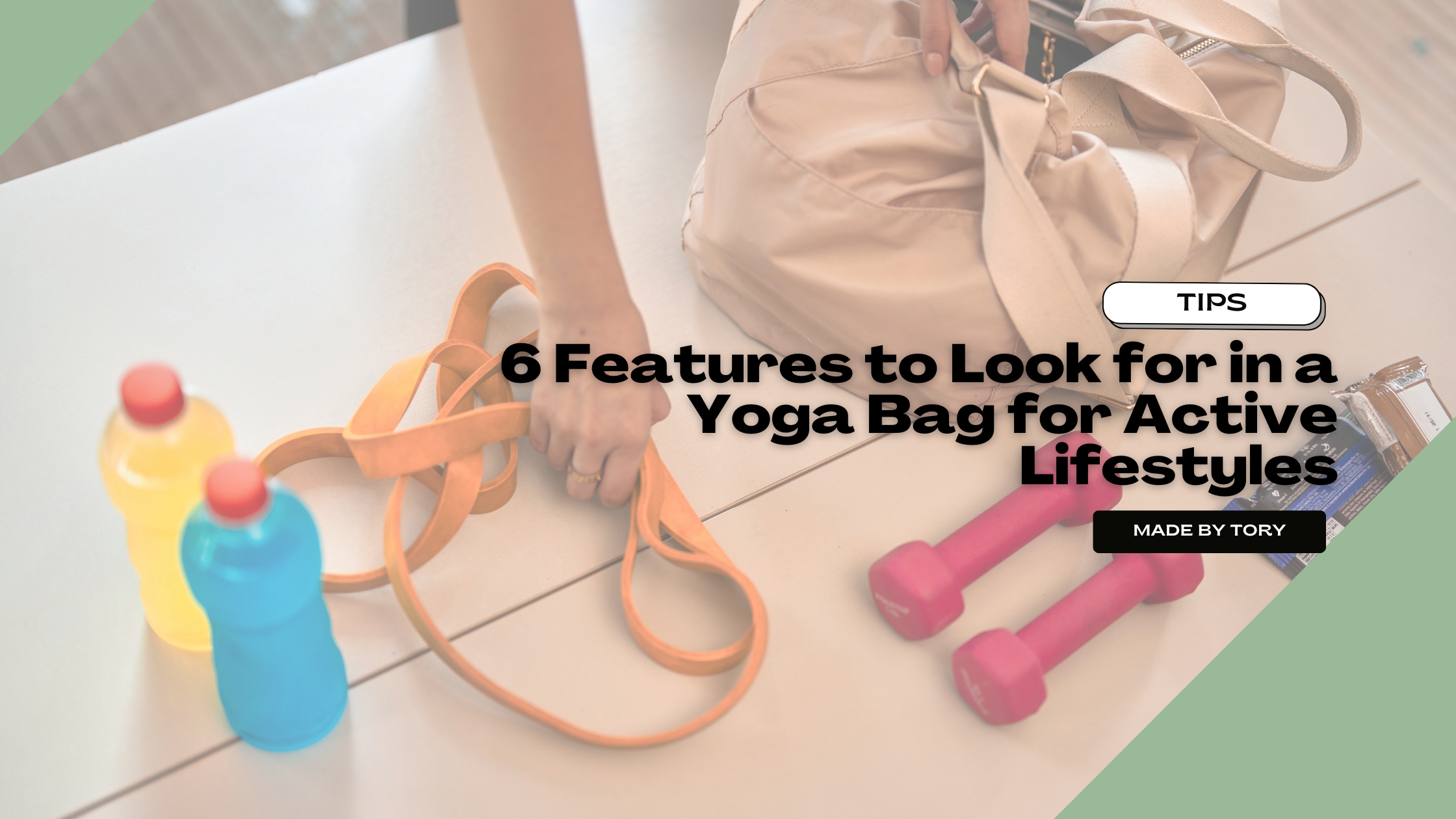 6 Features to Look for in a Yoga Bag for Active Lifestyles