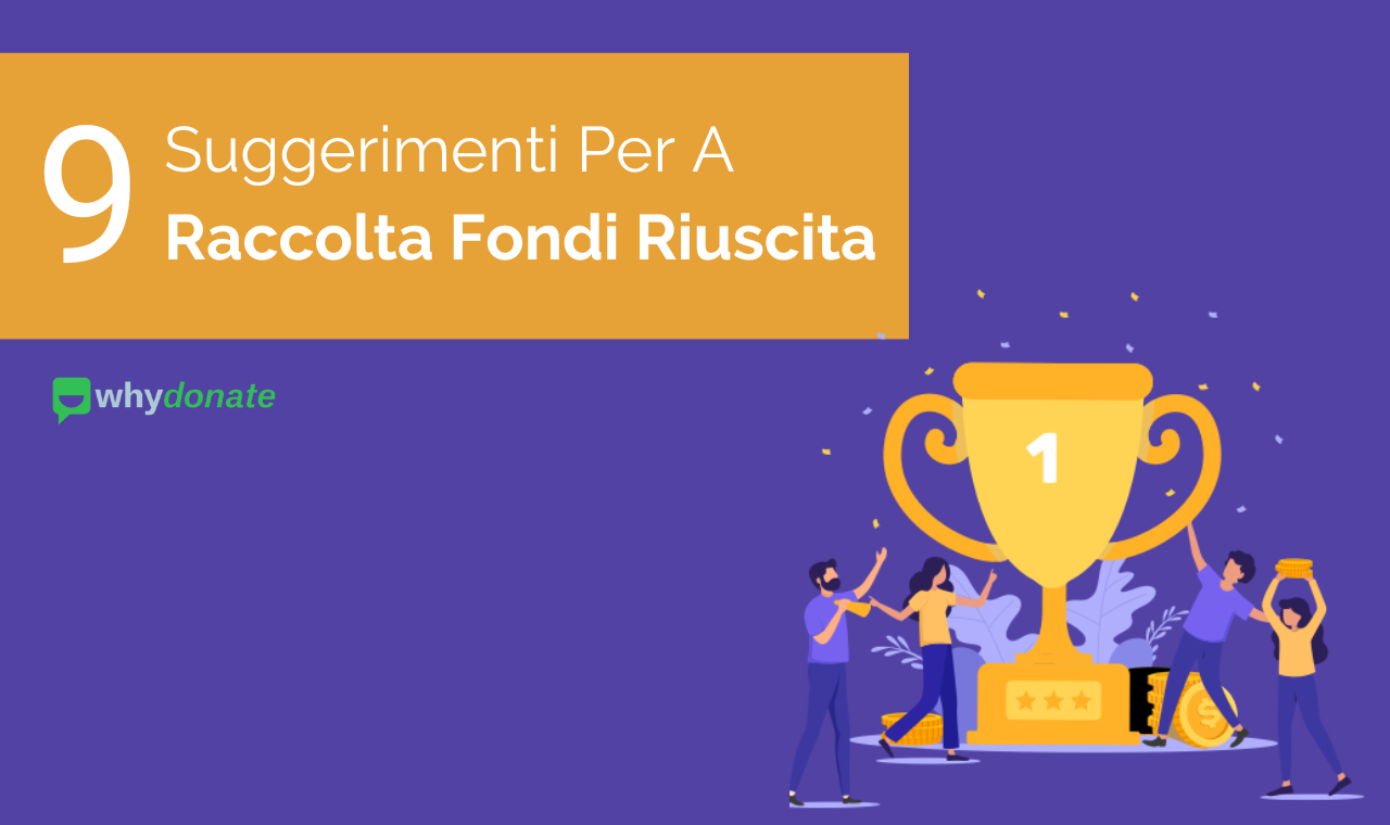 Come Avviare Una Campagna Di Raccolta Fondi: 9 Consigli Utili Per Raccogliere Fondi