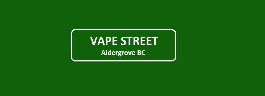 Vape Street Aldergrove BC Cover Image