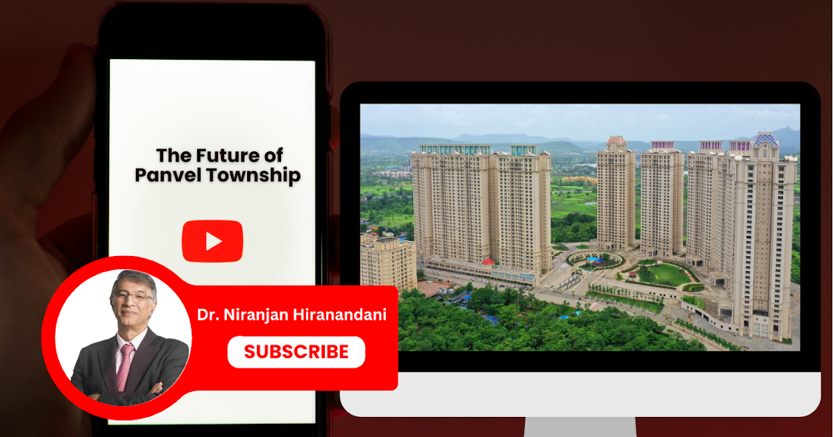 The Future of Panvel Township | Dr. Niranjan Hiranandani