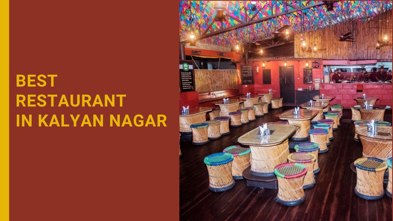 Best Restaurants in Kalyan Nagar | #No1