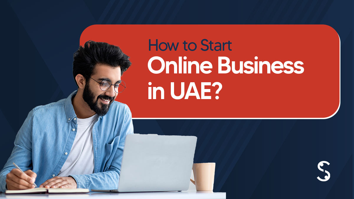 How to Start an Online Business in UAE from UK? | UK Citizen