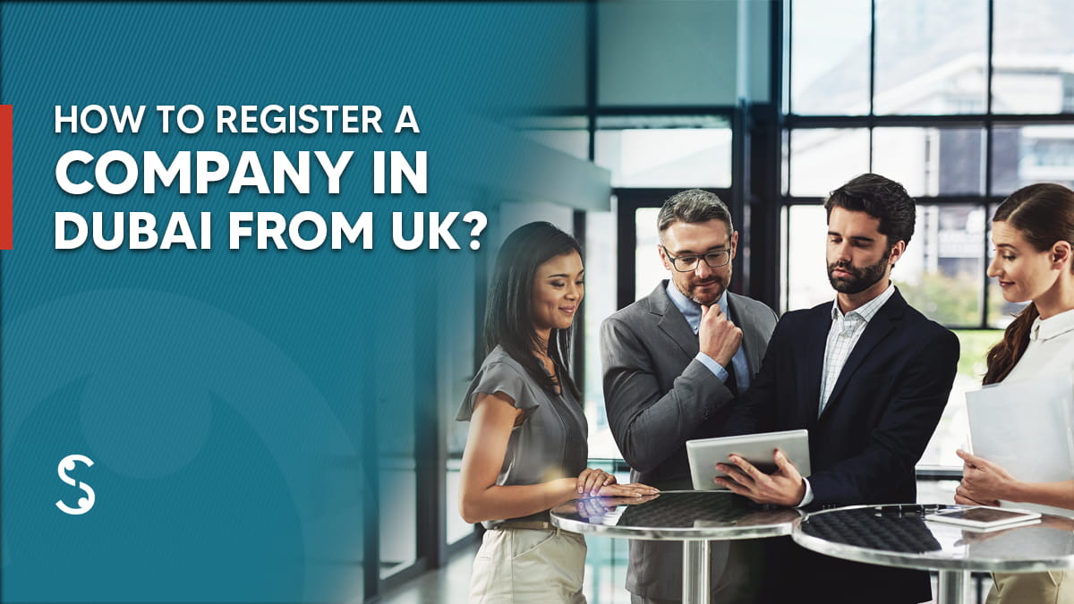 How to Register a Company in Dubai from the UK in 2025-26