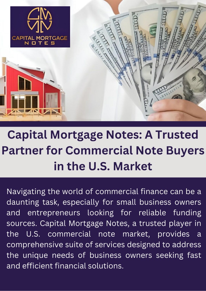 PPT - Capital Mortgage Notes A Trusted Partner for Commercial Note Buyers in the U.S. Market PowerPoint Presentation - ID:14022740