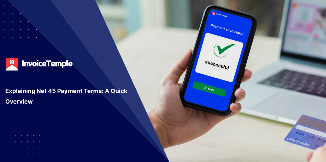 Net 45 Payment Terms: Meaning, Calculation & Benefits