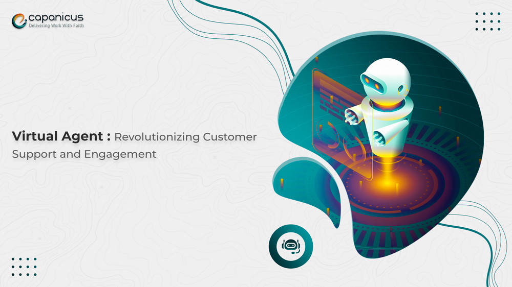 Enhance Customer Experience with AI Virtual Agents - Capanicus