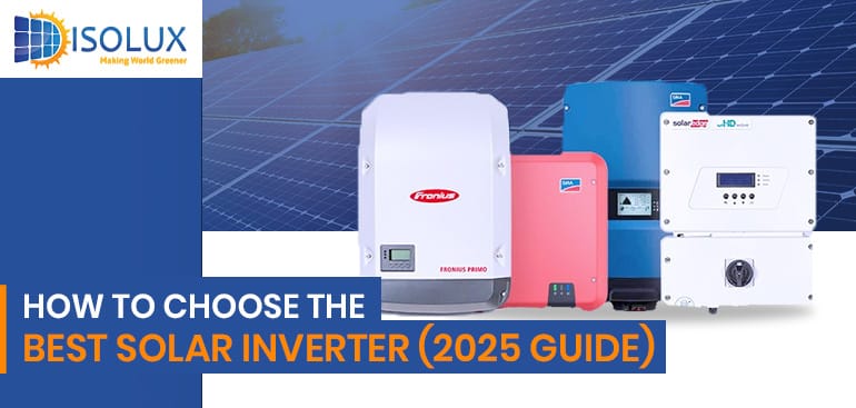 How to Choose the Best Solar Inverter (2025 Guide)