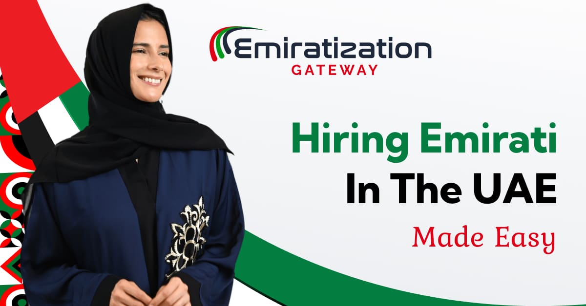 Emiratisation Gateway: Hire Emirati in the UAE