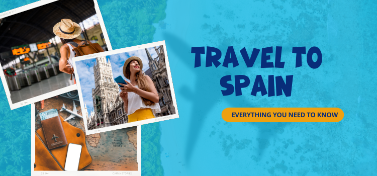 What to Know Before Traveling to Spain