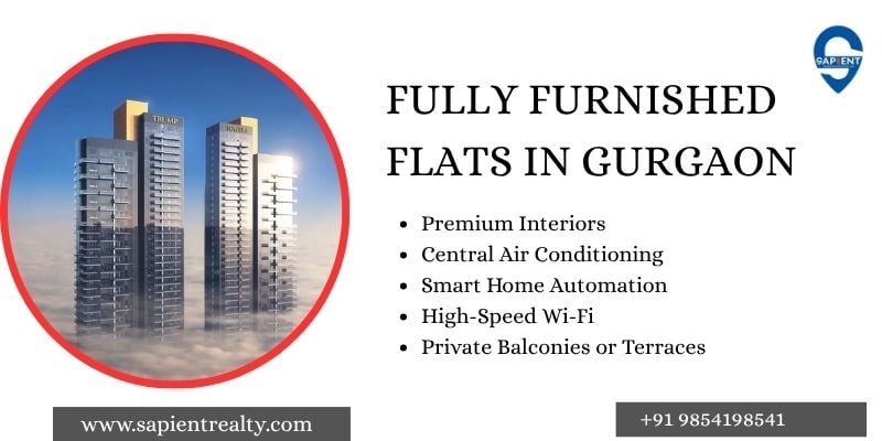 Buy Fully Furnished Flats in Gurgaon with Sapient Realty