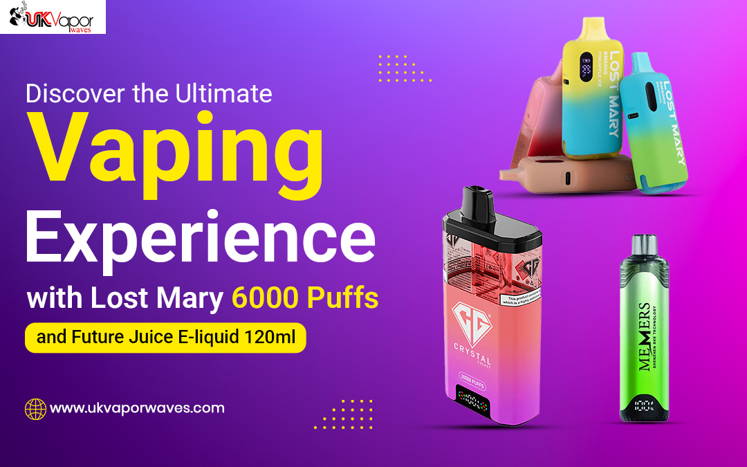 Discover the Ultimate Vaping Experience with Lost Mary 6000 Puffs and Future Juice E-liquid 120ml – UK Vapor Waves