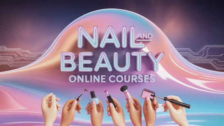 Everything You Need To Know About Nail and Beauty Online Courses In Ireland | Times Square Reporter